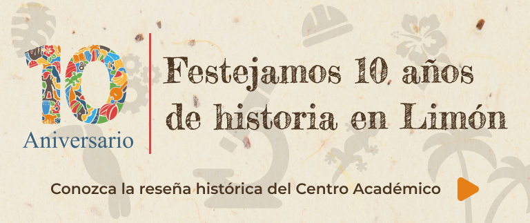 Décimo aniversario del Centro Académico de Limón