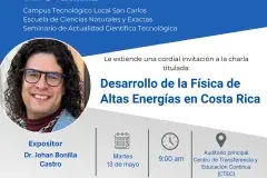 Imagen con información de la charla: Desarrollo de la Física de Altas Energías en Costa Rica