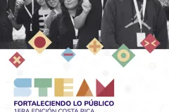 Es un afiche de Steam Fortaleciendo lo público en su 1era edición Costa Rica 2026