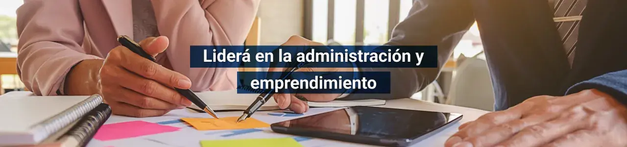 Liderá en la administración y emprendiiento 