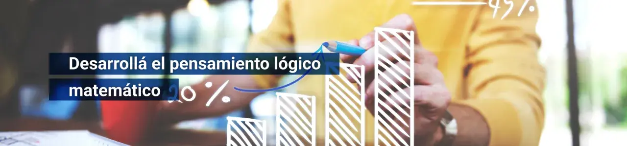 Desarrollá el pensamiento lógico matemático
