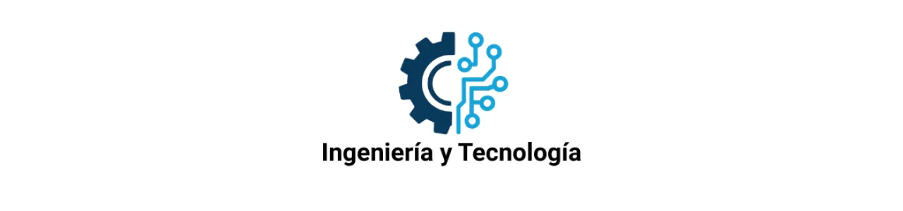 Ingeniería y Tecología