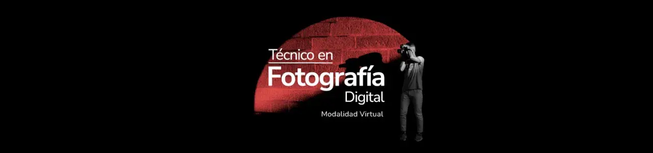 Técnico en Fotografía Digital