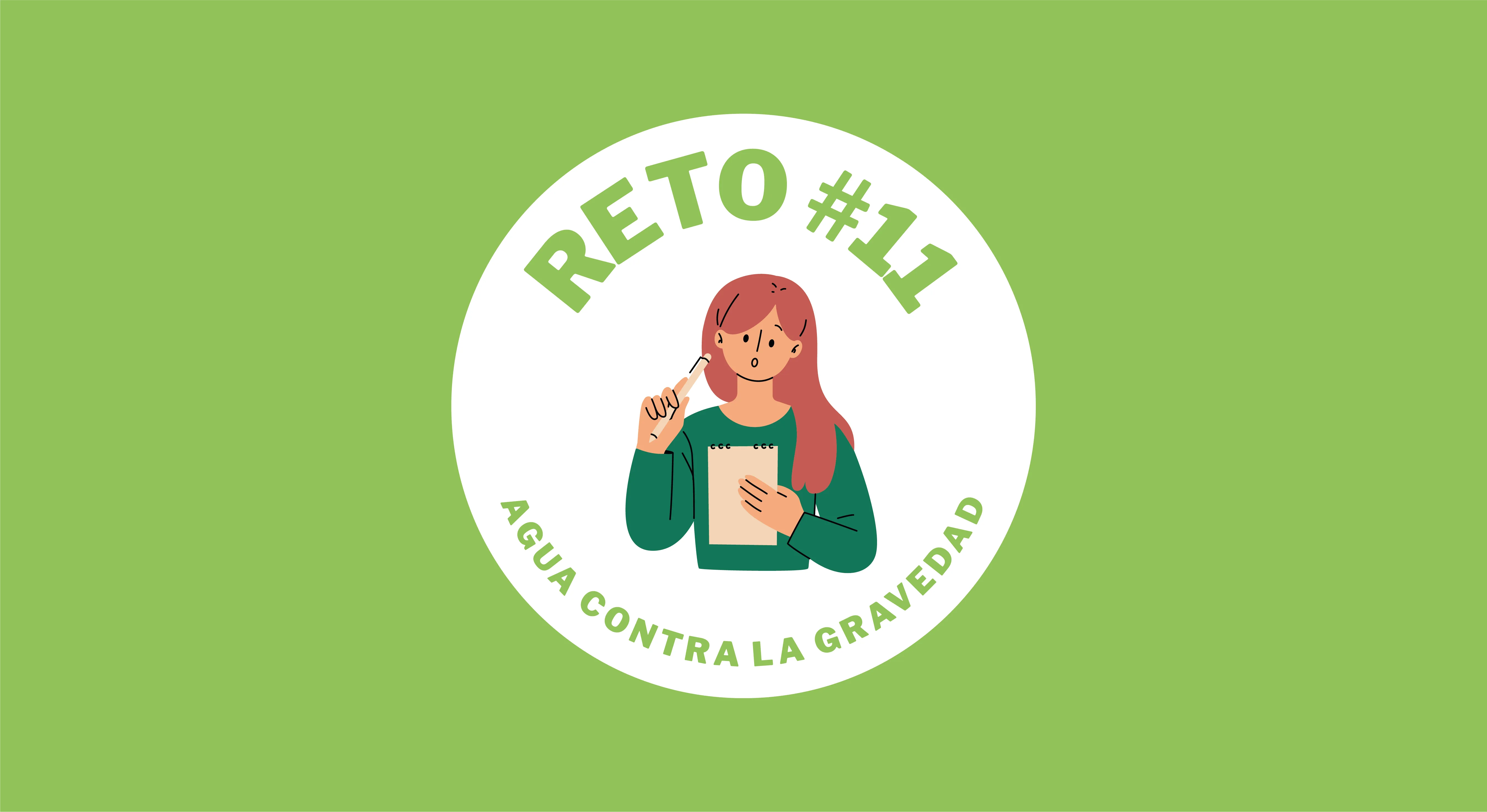 reto #11: agua contra la gravedad