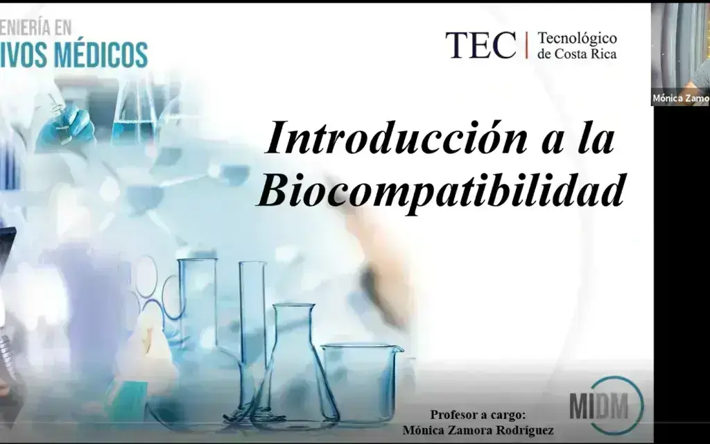 Curso DM 1035 – Biocompatibilidad de los Materiales utilizados en Dispositivos Médicos, profesora Ing. Mónica Zamora Curso DM 1035 – Biocompatibilidad de los Materiales utilizados en Dispositivos Médicos, profesora Ing. Mónica Zamora