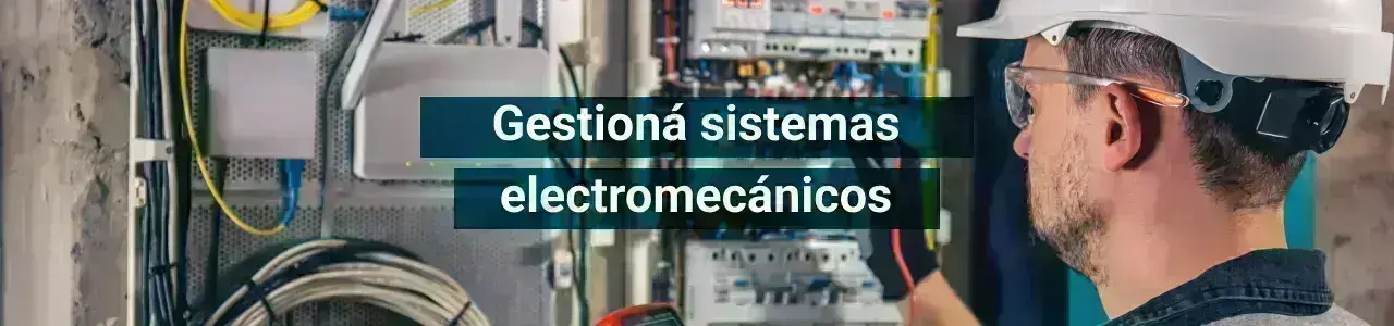 gestioná sistemas electromecánicos